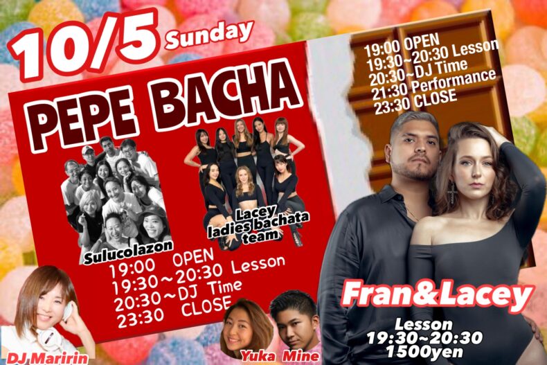 10/5(日) PEPE BACHA BACHATEROS Presents 10/5(日) PEPE BACHA BACHATEROS Presents