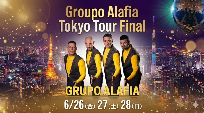 6/27(土)　Groupo Alafia Tokyo Tour Final