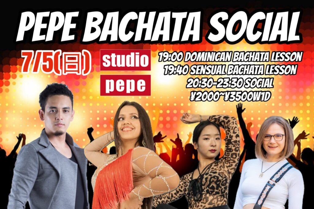 7/5(日)　PEPE BACHATA SOCIAL